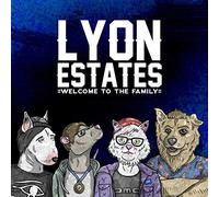 Lyon Estates - Welcome To The Family