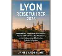 LYON REISEFÜHRER 2026