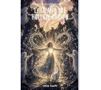 Lyra and the Hollow Crown (The Starlight Sisterhood)