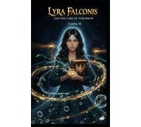 Lyra Falconis and the Core of Tomorrow