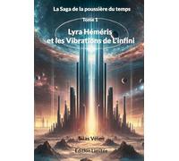 Lyra Héméris et les Vibrations de L'infini: Edition Limitée: 1