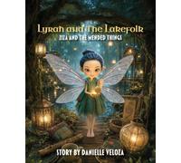 Lyrah and The Lakefolk: Ziza and The Mended Things: 4