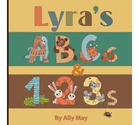Lyra's ABCs and 123s: Adorable Animal Alphabet and Numbers is a perfect gift for baby showers, birthdays, and holidays.
