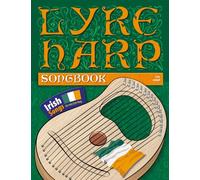 Lyre Harp Songbook: Irish Songs for easy Lyre Harp