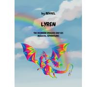 Lyren , the rainbow dragon and his magical adventures