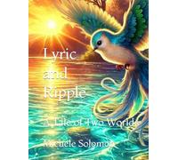 Lyric and Ripple: A Tale of Two Worlds
