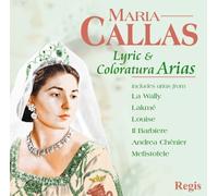 Lyric & Coloratura Arias by Callas, Maria (2013-07-12)