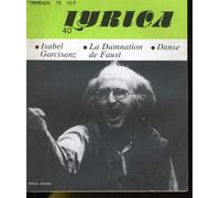 Lyrica - 5e annee - n° 40 - isabel garcisanz - la damnation de faust - danse - heinz zednik - michael dittmann - le monde de l'opera
