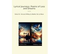 Lyrical Journeys: Poems of Loss and Dreams (Classic Bundles)