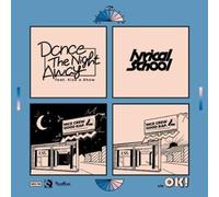 Lyrical School - Dance The Night Away feat. Kick A Show [Vinyl LP]