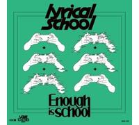Lyrical School - Enough Is School / Love Together Rap [Vinyl LP]