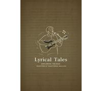 Lyrical Tales: Exploring the Rich Tradition of Traditional Ballads