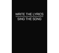 Lyrics and Songwriting Notebook: Journal for Musicians, Songwriters, Lyricists, Students, and Teachers - A Songwriting and Lyrics Notebook with 100+ ... Ideas. Compact 6x9 Inches (15.24x22.86cm)