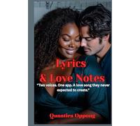 Lyrics & Love Notes: "Two voices. One app. A love song they never expected to create." (The Bouchard Family)