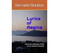 Lyrics of Aegina: Personal reflection of life on an island of Greece