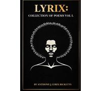 Lyrix: Collection of Poems Vol I: 1 (Lyrical Expressions)