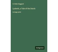 Lysbeth, a Tale of the Dutch: in large print