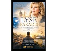 Lyse Paradis - La femme qui croyait en moi: Le pont entre les âmes