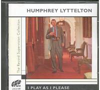 Lyttelton, Humphrey - I Play As I Please