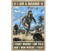 LYYUCKE Letreros de estaño vintage de 8 x 12 pulgadas con texto en inglés "The Marine I Am A Marine I Fight Where I Am Told and I Win Where I Fight", letrero de estaño, arte elegante, decoración de
