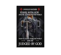 LZTEN Póster vintage de Knight Of God I Would Rather Stand With God And Judge By The World, póster de caballero negro, caballero cristiano templario, pared A