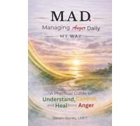 M.A.D. Managing Anger Daily My Way