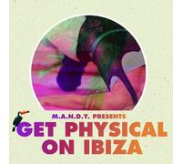 M.A.N.D.Y. - Get Physical on Ibiza