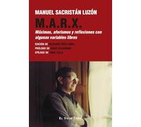 M.A.R.X.: Máximas, aforismos y reflexiones con algunas variables libres (ENSAYO)