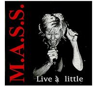M.A.S.S. - Live a Little/Give Me a Break