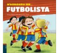 M Agradaria Ser Futbolista