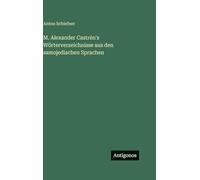 M. Alexander Castrén's Wörterverzeichnisse aus den samojedischen Sprachen