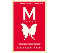 M. Butterfly: With an Afterword by the Playwright
