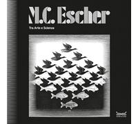 M.C. Escher. Tra arte e scienza. Catalogo della mostra (Milano, 25 settembre 2025-8 febbraio 2026). Ediz. a colori (Cataloghi di mostra)