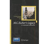 M.C. Escher's Legacy: A Centennial Celebration