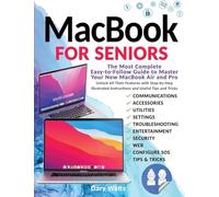 M¿cbook for Seniors: Th¿ Most Compl¿t¿ ¿¿sy-to-Follow Guid¿ to M¿st¿r Your N¿w M¿cBook ¿ir ¿nd Pro. Unlock ¿ll Th¿ir F¿¿tur¿s with St¿p-by-St¿p Illustr¿t¿d Instructions ¿nd Us¿ful Tips ¿nd Tricks