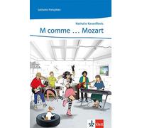 M comme ... Mozart: Lektüre mit Mediensammlung 4. Lernjahr