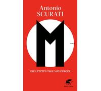 M. Die letzten Tage von Europa: Roman