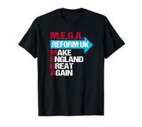 M.E.G.A Haga que Inglaterra sea grande otra vez. Reforma Reino Unido. Camiseta