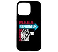 M.E.G.A Haga que Inglaterra sea grande otra vez. Reforma Reino Unido. Carcasa para iPhone 15 Pro Max