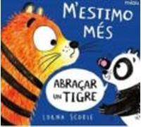 M Estimo Mes Abraçar Un Tigre