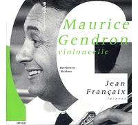 M.Gendron (Cello); J. Francaix (P) - Maurice Gendron interpreta Sonatas Con Piano De Beethoven Y Brahms