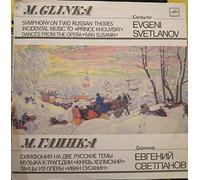 M. Glinka: Symphony on 2 Russian Themes; Cracovienne, Mazurka from Ivan Susanin; Incidental Music to Prince Kholmsky