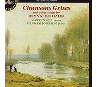 M. Hill, Tenore - Chansons Grises and Other Songs by Reynaldo Hahn