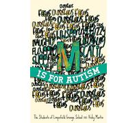 M is for Autism: selected for The Reading Agency's "Reading Well for children" initiative