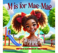M IS FOR MAE-MAE