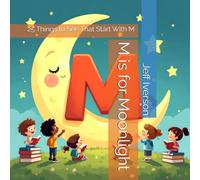 M is for Moonlight: 25 Things to See That Start With M (BrightField ABC Discovery Series)