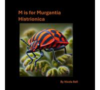 M is for Murgantia Histrionica (A is for ...)