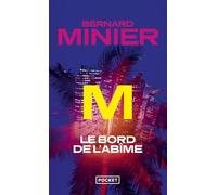 M, le bord de l'abîme