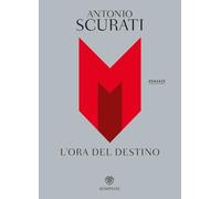 M. L'ora del destino (Tascabili narrativa)