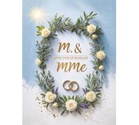 M. & MME - Livre d’Or de Mariage Méditerranéen Chic | Couronne d’Olivier & Roses Crème | 120 Pages Blanches | Format 21 x 28 cm Couverture Rigide